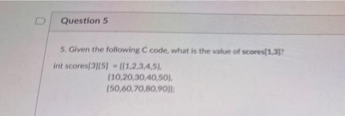 Solved 5. Given the following C code, what is the value of | Chegg.com