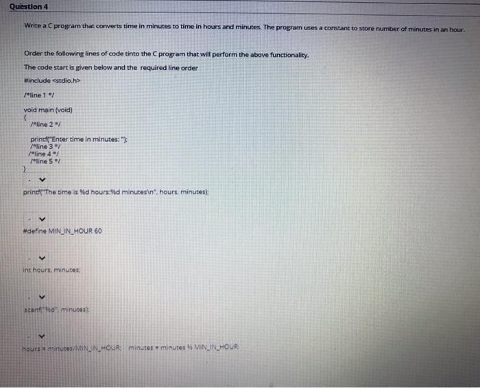 Solved Question 4 Write a C program that converts time in | Chegg.com