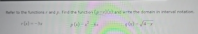 Solved Reter to the functions r ﻿and p. ﻿Find the function | Chegg.com