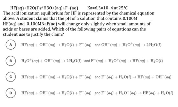 Solved HF(aq) +H201)=H30+(aq)+F-(aq) Ka=6.3x10-4 at 25°C The | Chegg.com