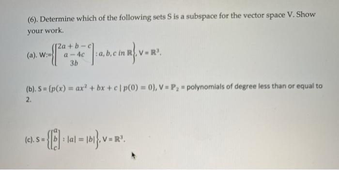Solved 6 Determine Which Of The Following Sets S Is A Chegg Com
