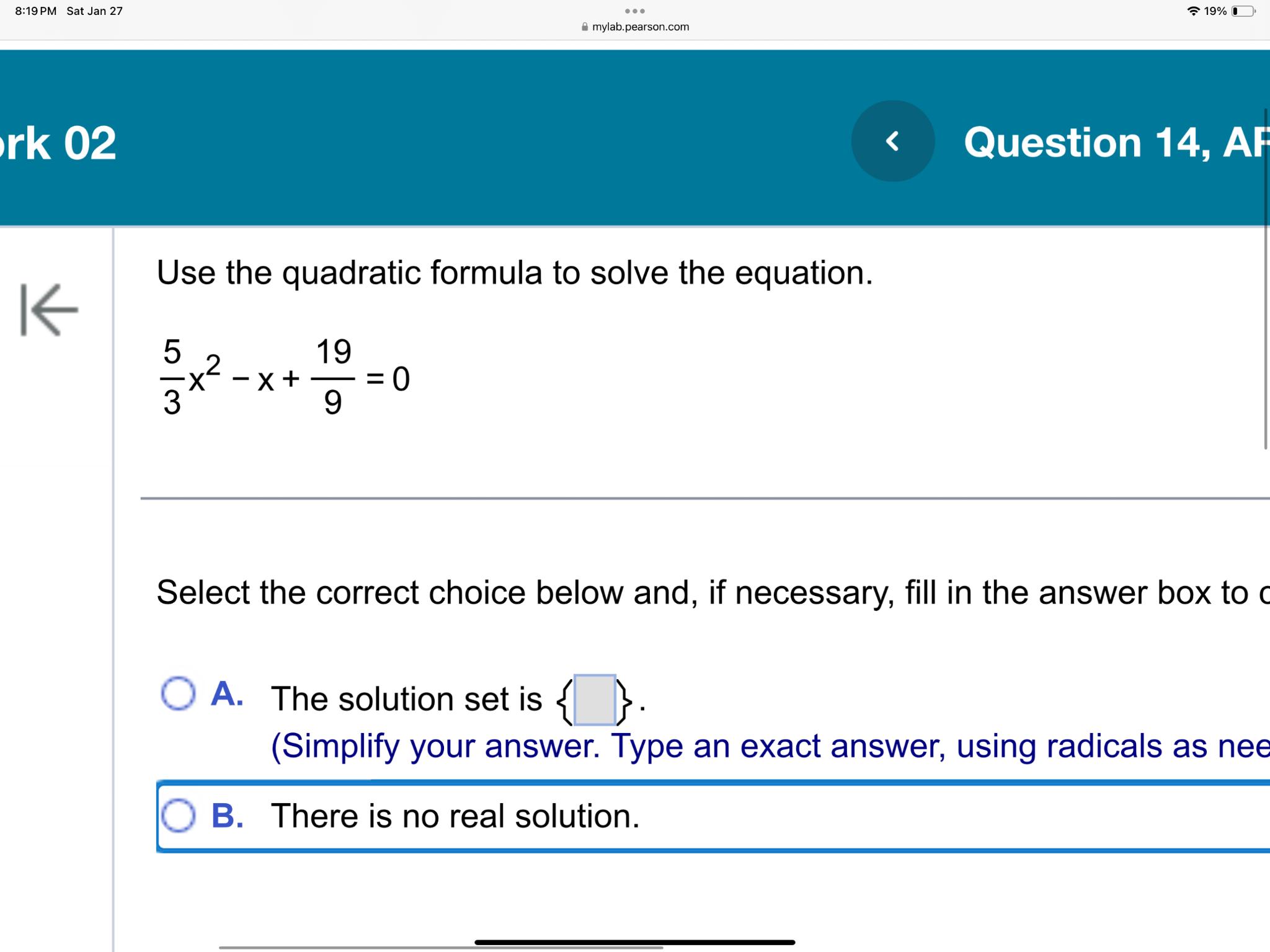 Solved 8:19 ﻿PM Sat Jan 27Question 14, ﻿AfUse the quadratic | Chegg.com
