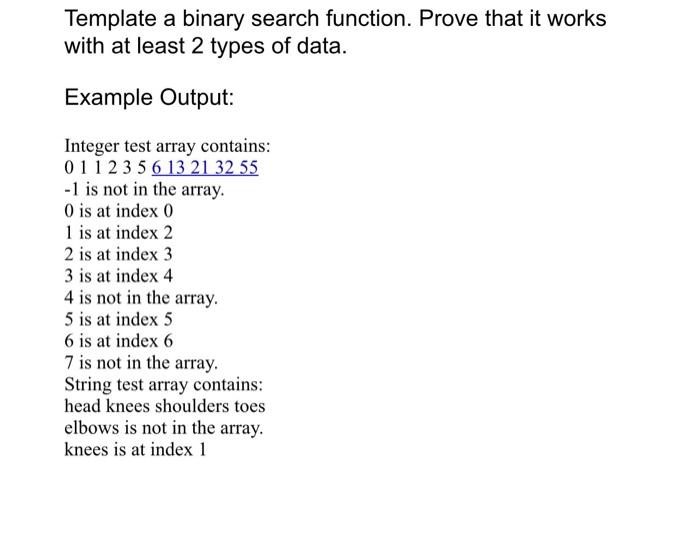 Solved Template a binary search function. Prove that it | Chegg.com