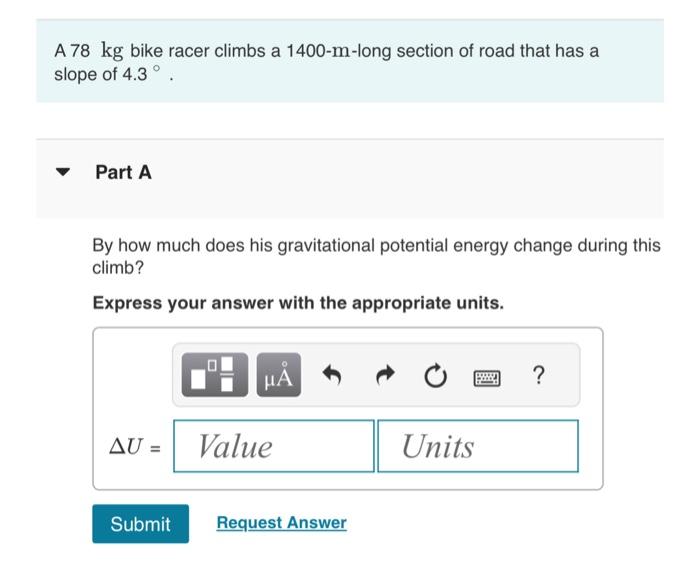 Solved A 78 Kg Bike Racer Climbs A 1400−m-long Section Of | Chegg.com
