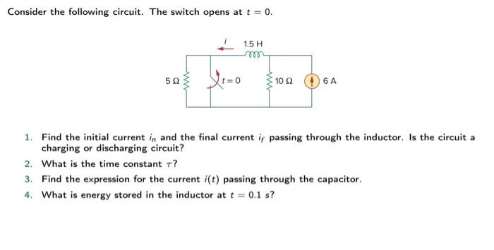 Solved Consider the following circuit. The switch opens at | Chegg.com