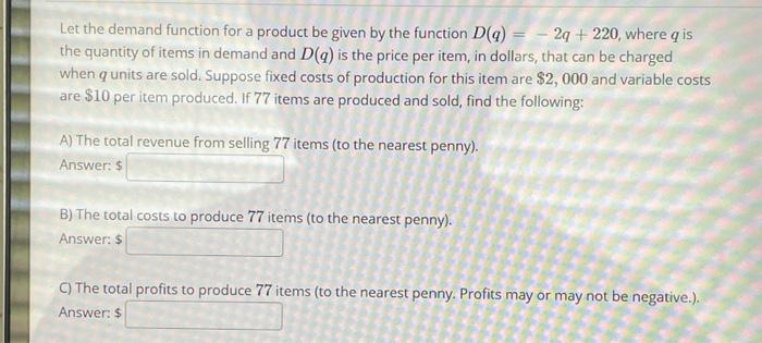 Solved Let the demand function for a product be given by the | Chegg.com