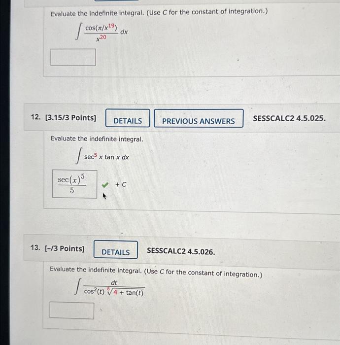 Solved Evaluate the indefinite integral. (Use C for the | Chegg.com
