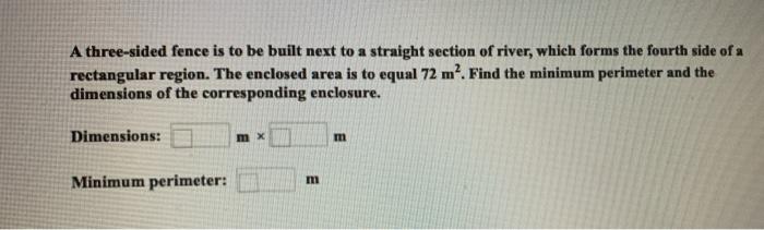 Solved A three-sided fence is to be built next to a straight | Chegg.com