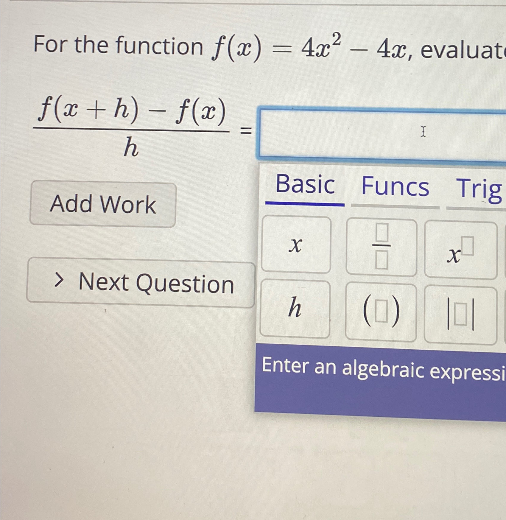 Solved For the function f(x)=4x2-4x, | Chegg.com