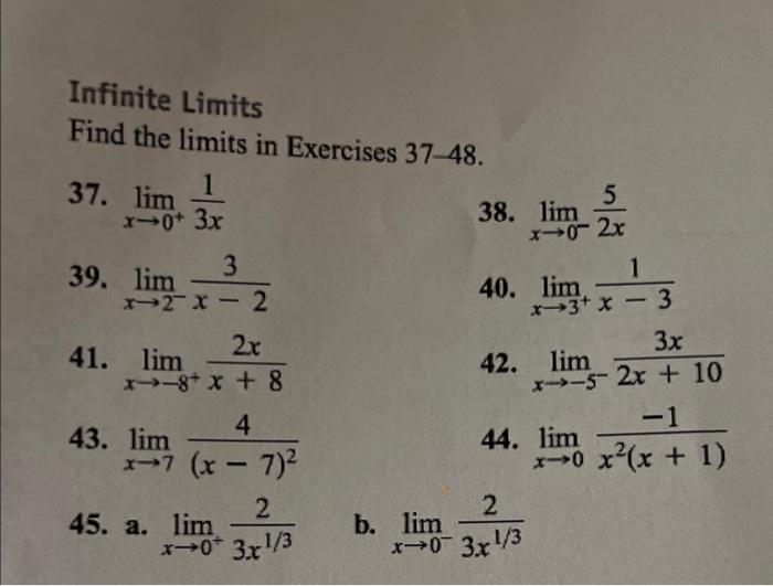 Solved Infinite Limits Find the limits in Exercises 37-48. | Chegg.com