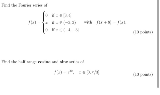 Solved Find The Fourier Series Of 0 If X 3 4 F X I Chegg Com