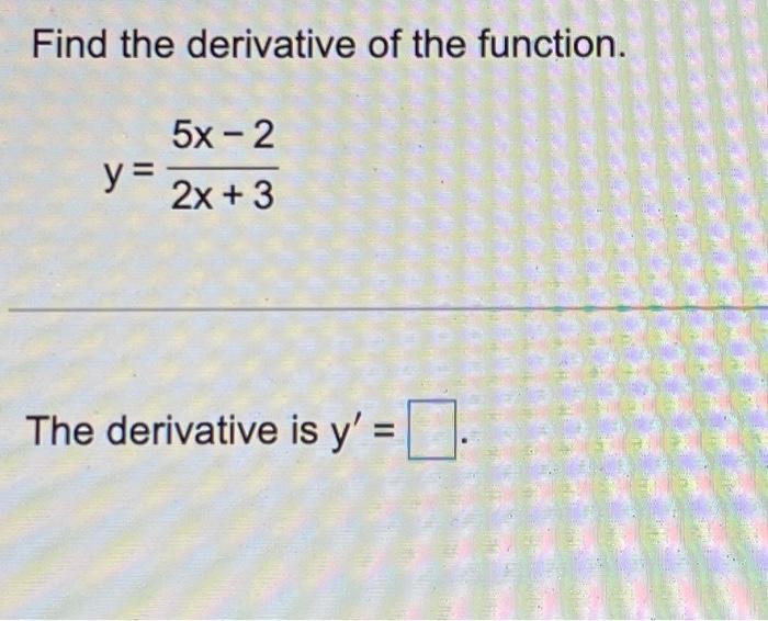 derivative of y 2x 5 3x 2