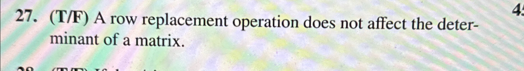 Solved T F A row replacement operation does not affect Chegg