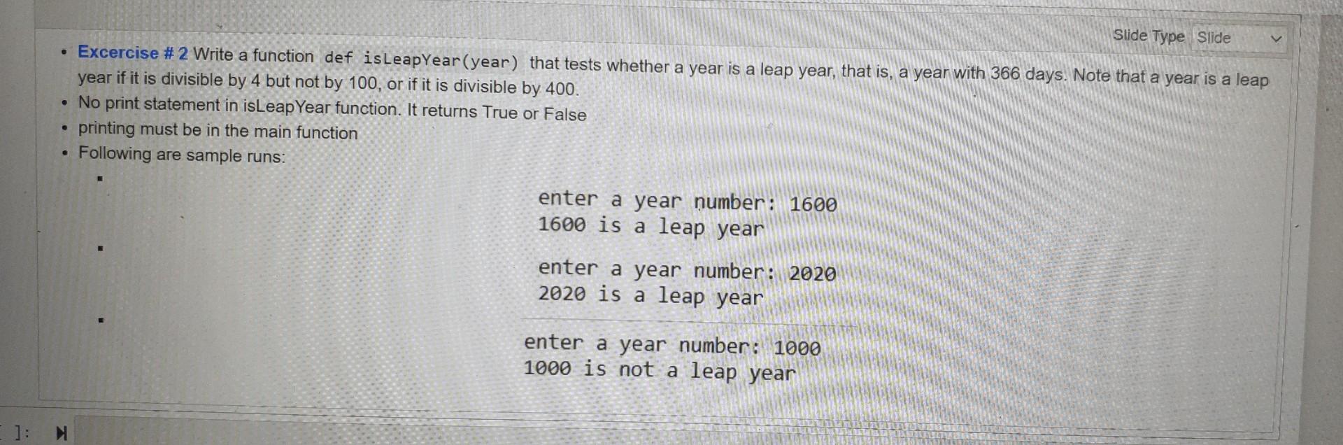 Solved - Excercise \# 2 Write a function def isLeapYear | Chegg.com