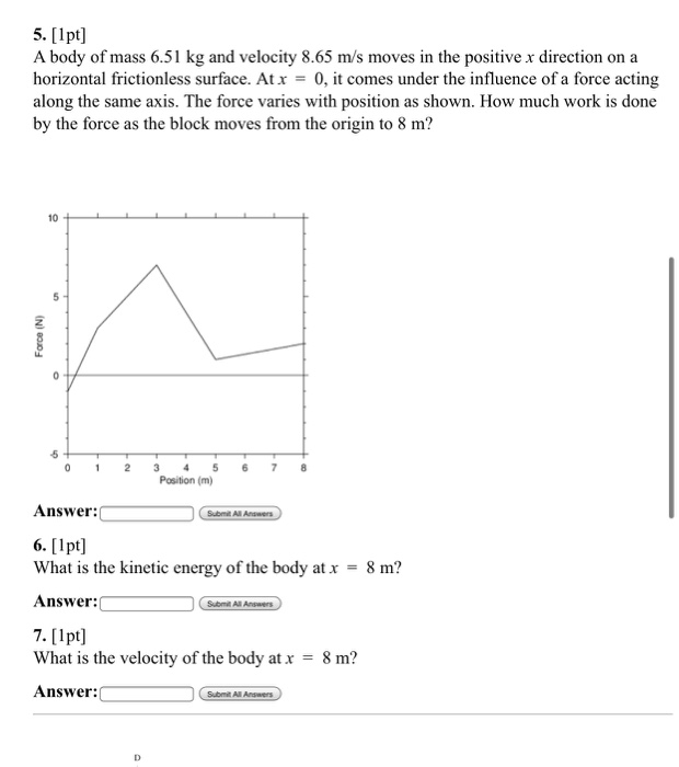 Solved 5. [1pt] A Body Of Mass 6.51 Kg And Velocity 8.65