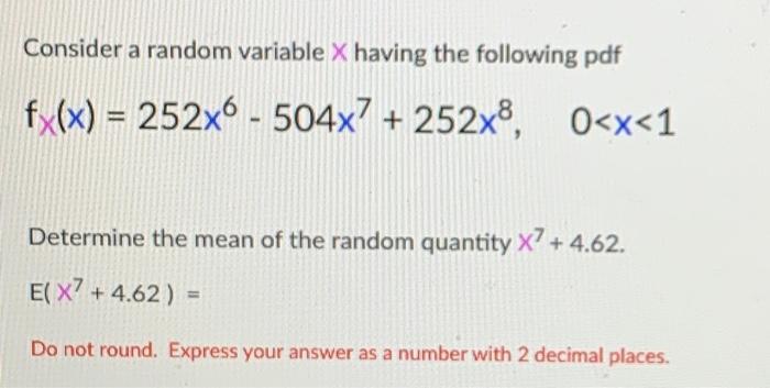 Solved Consider a random variable X having the following pdf | Chegg.com