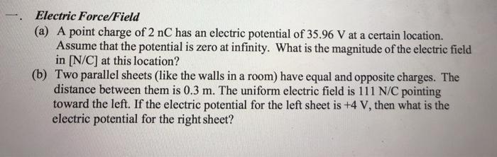 Solved - - Electric Force/Field (a) A point charge of 2 nC | Chegg.com