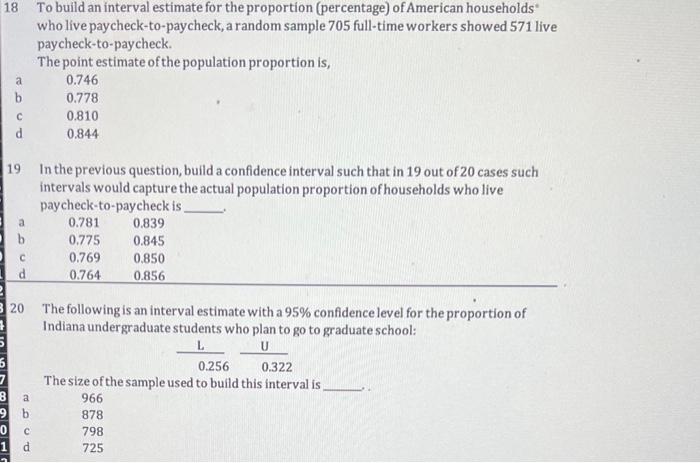 Solved 18 To build an interval estimate for the proportion | Chegg.com