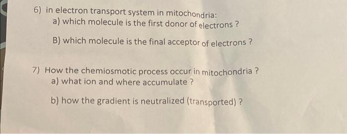 Solved 6) in electron transport system in mitochondria: a) | Chegg.com