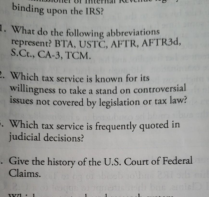 Solved Binding Upon The IRS? 1. What Do The Following | Chegg.com