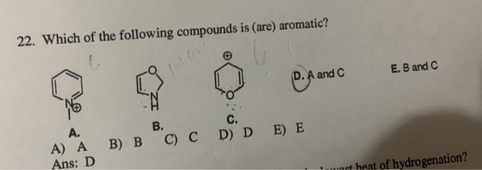 Solved 22. Which of the following compounds is (are) | Chegg.com