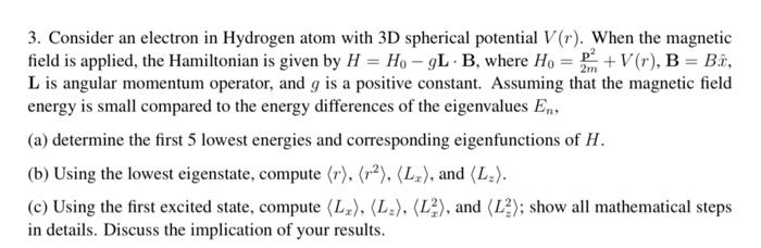 Solved Consider an electron in Hydrogen atom with 3D | Chegg.com
