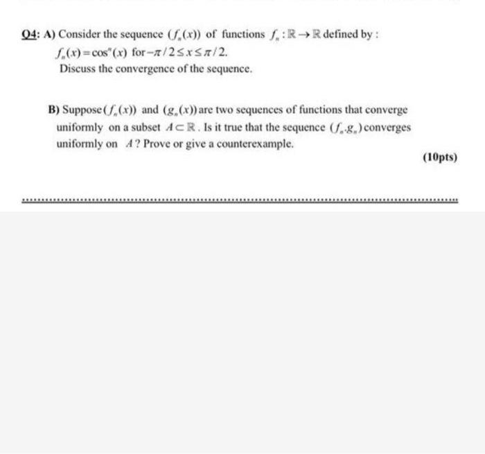 Solved 04: A) Consider the sequence (5,(x)) of functions , | Chegg.com