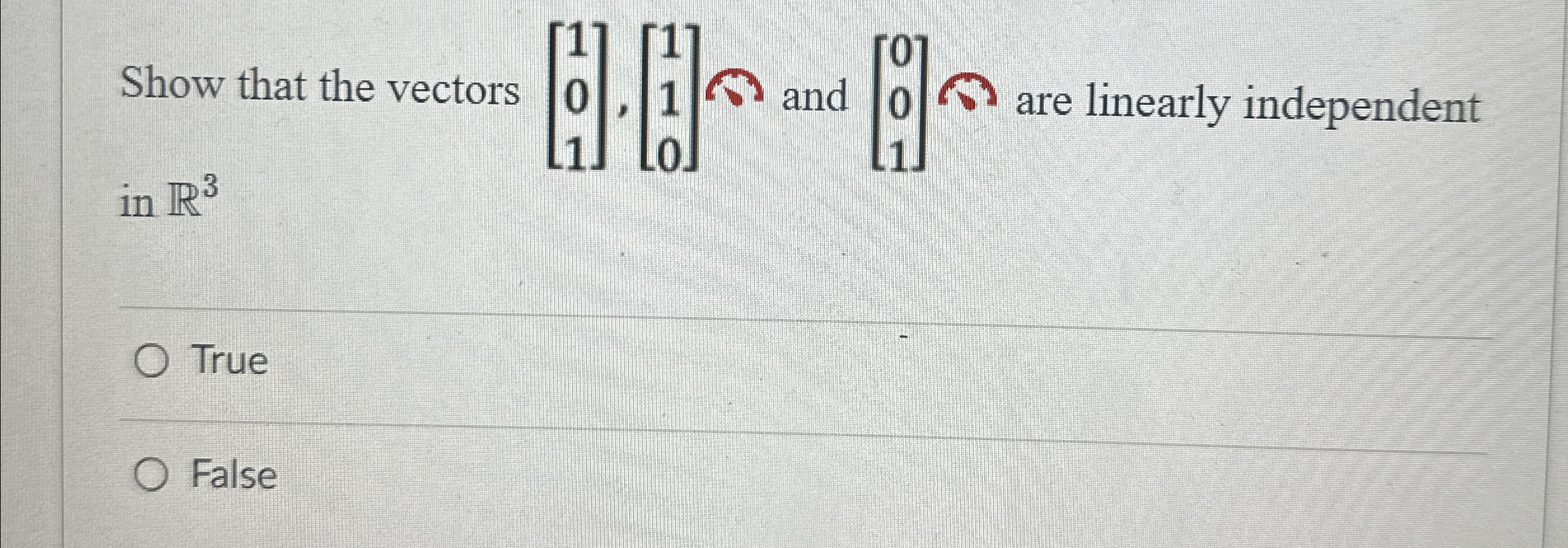 Solved Show that the vectors [101],[110]∼ ﻿and [001]∼ ﻿are | Chegg.com