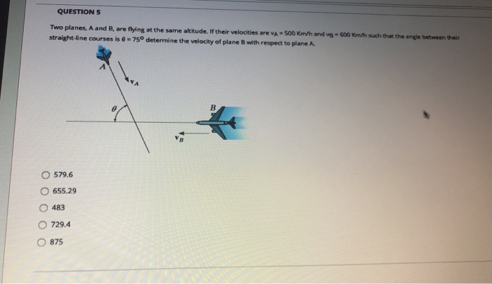 Solved QUESTIONS Two Planes, A And B, Are Flying At The Same | Chegg.com