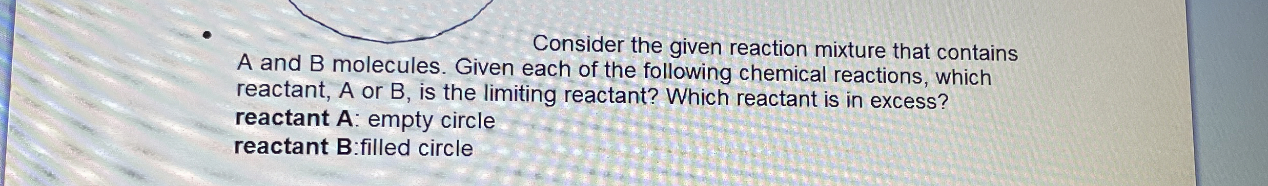 Solved Consider the given reaction mixture that contains A | Chegg.com