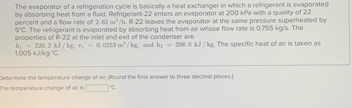 Solved The evaporator of a refrigeration cycle is basically | Chegg.com