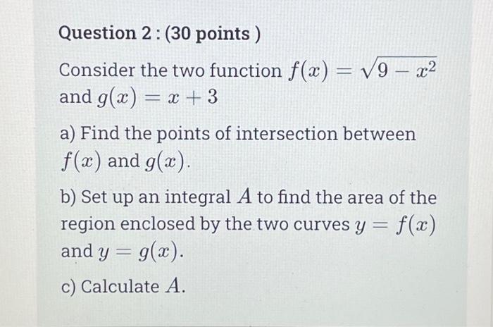 Solved Question 2: (30 points) - Consider the two function | Chegg.com