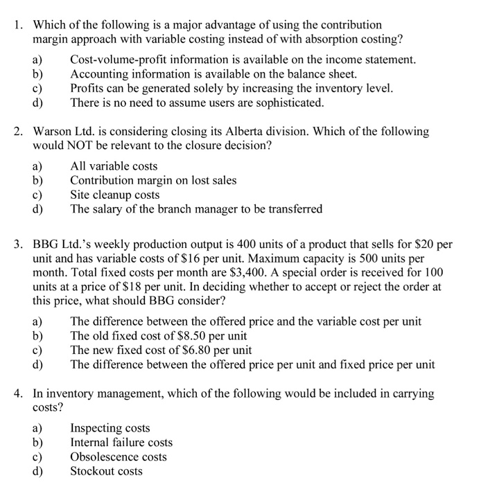 Solved 1 Which Of The Following Is A Major Advantage Of Chegg Com