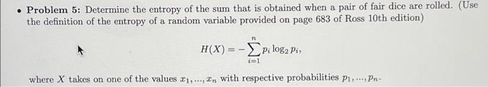 Solved • Problem 5: Determine the entropy of the sum that is | Chegg.com