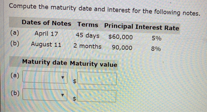Solved Compute The Maturity Date And Interest For The Chegg