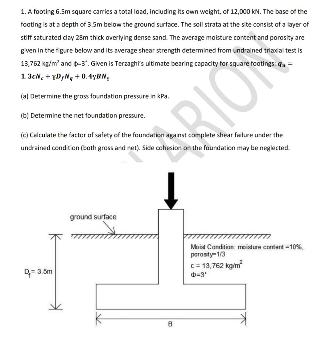 Solved 1. A footing 6.5m square carries a total load, | Chegg.com