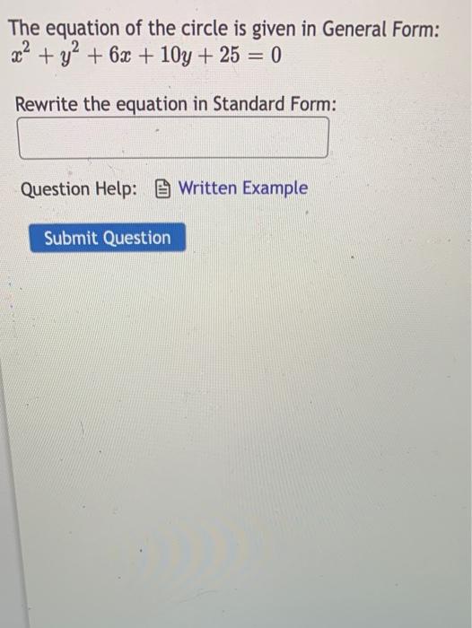 Solved The equation of the circle is given in Standard Form: | Chegg.com
