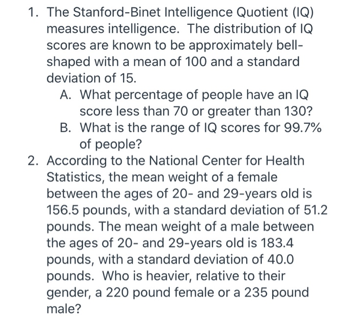 Solved 1. The Intelligence Quotient (IQ)