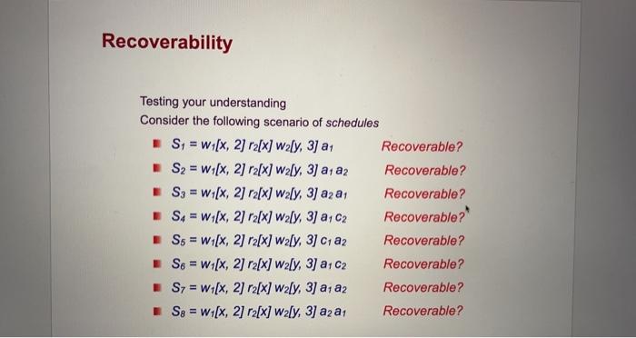 Solved Recoverability Testing your understanding Consider | Chegg.com