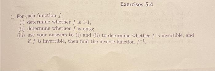 Solved 1. For each function f, (i) determine whether f is | Chegg.com