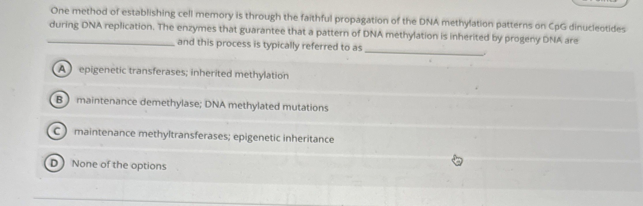 Solved One method of establishing cell memory is through the | Chegg.com