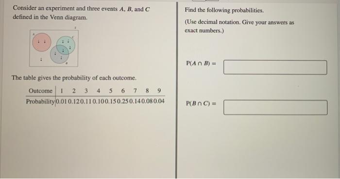 Solved Consider An Experiment And Three Events A, B, And C | Chegg.com