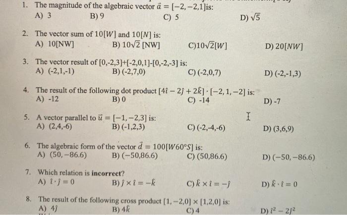 Solved 1 The Magnitude Of The Algebraic Vector A 2 Chegg Com