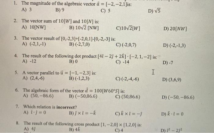 Solved 1 The Magnitude Of The Algebraic Vector A 2 Chegg Com