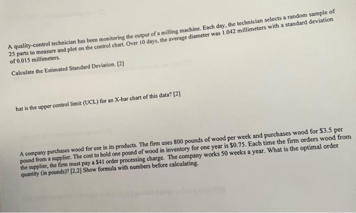 Solved A quality-control technician has been monitoring the | Chegg.com
