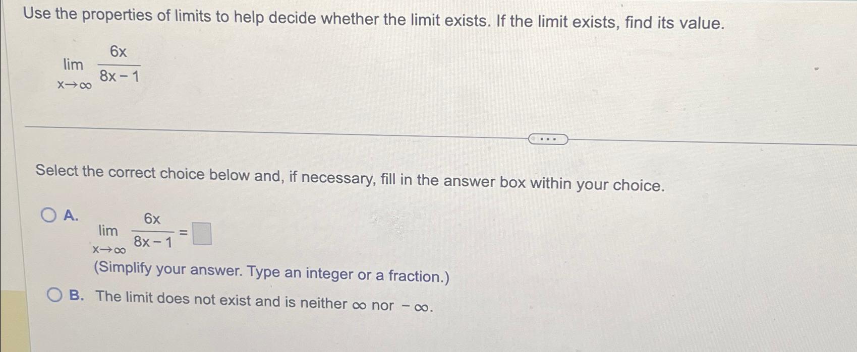 Solved Use the properties of limits to help decide whether | Chegg.com