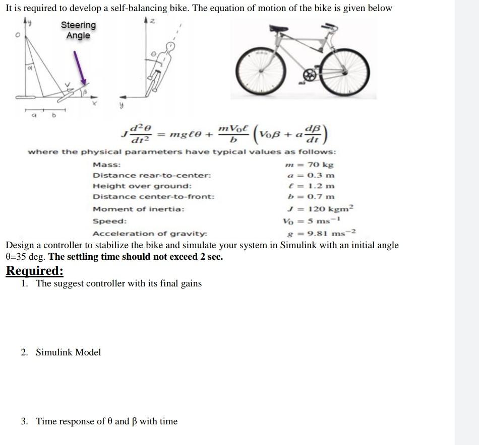 It is required to develop a self balancing bike. The Chegg