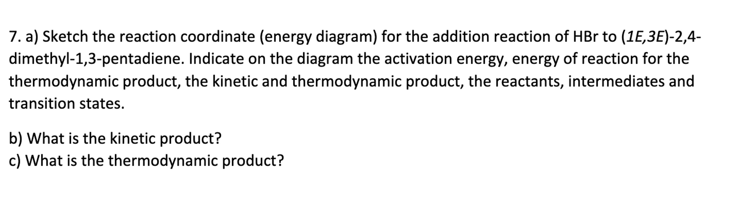 solved-a-sketch-the-reaction-coordinate-energy-diagram-chegg