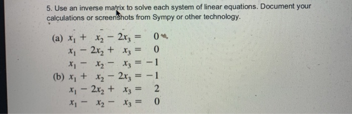 Solved 5. Use An Inverse Matrix To Solve Each System Of | Chegg.com