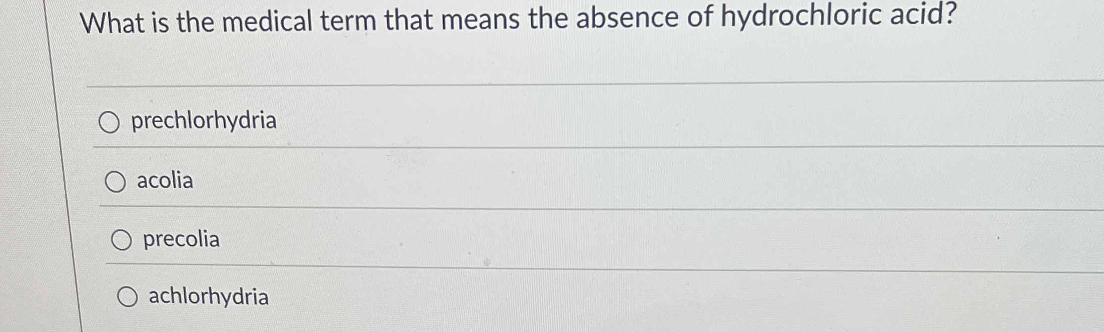 Solved What is the medical term that means the absence of